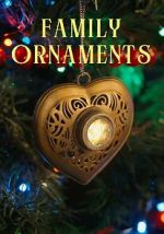 Watch Family Ornaments Watch123movies