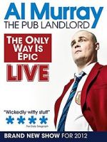 Watch Al Murray: The Only Way Is Epic Tour Watch123movies