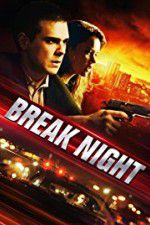 Watch Break Night Watch123movies
