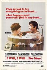 Watch I Will... I Will... For Now Watch123movies