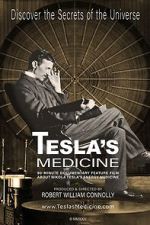Watch Tesla's Medicine - The Universal Fluid Watch123movies