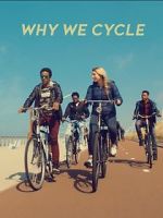 Watch Why We Cycle Watch123movies