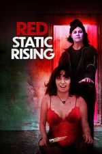 Watch Red Static Rising Watch123movies