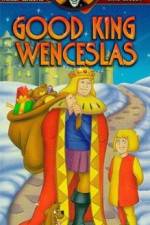 Watch Good King Wenceslas Watch123movies