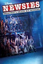 Watch Disney\'s Newsies the Broadway Musical Watch123movies