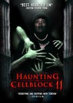 Watch Haunting of Cellblock 11 Watch123movies