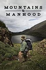 Watch Mountains & Manhood Watch123movies