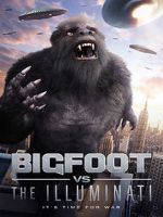 Watch Bigfoot vs the Illuminati Watch123movies