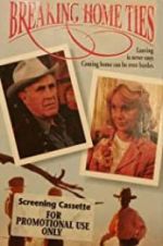 Watch Breaking Home Ties Watch123movies