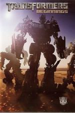 Watch Transformers: Beginnings Watch123movies