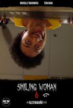 Watch Smiling Woman 6 (Short 2021) Watch123movies