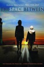 Watch The Space Between Watch123movies