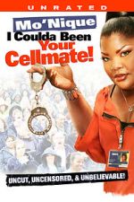 Watch Mo\'Nique: I Coulda Been Your Cellmate Watch123movies