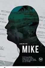 Watch Looking for Mike Watch123movies