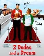 Watch 2 Dudes and a Dream Watch123movies