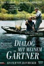 Watch Dialogue avec mon jardinier Watch123movies