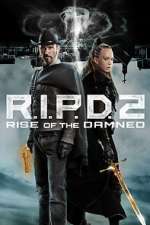 Watch R.I.P.D. 2: Rise of the Damned Watch123movies