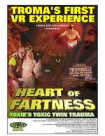 Watch Heart of Fartness: Troma\'s First VR Experience Starring the Toxic Avenger (Short 2017) Watch123movies
