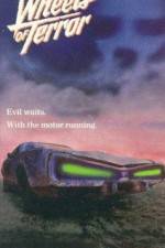 Watch Wheels of Terror Watch123movies