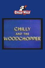Watch Chilly and the Woodchopper Watch123movies
