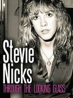 Watch Stevie Nicks: Through the Looking Glass Watch123movies