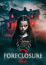 Watch Foreclosure 2 Watch123movies