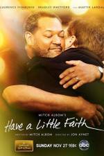 Watch Have a Little Faith Watch123movies