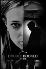 Watch Double Booked Watch123movies