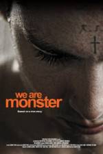 Watch We Are Monster Watch123movies