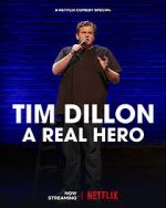 Watch Tim Dillon: A Real Hero (TV Special 2022) Watch123movies
