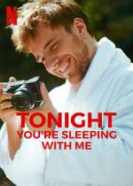 Watch Tonight You're Sleeping with Me Watch123movies