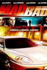 Watch Mad Bad Watch123movies