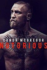 Watch Conor McGregor: Notorious Watch123movies