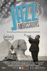 Watch The Jazz Ambassadors Watch123movies