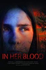Watch In Her Blood Watch123movies