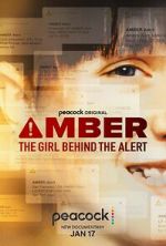 Watch Amber: The Girl Behind the Alert Watch123movies