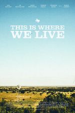 Watch This Is Where We Live Watch123movies