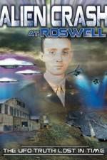 Watch Alien Crash at Roswell: The UFO Truth Lost in Time Watch123movies