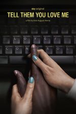 Watch Tell Them You Love Me Watch123movies