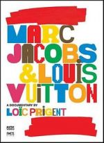 Watch Marc Jacobs & Louis Vuitton Watch123movies