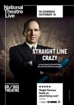 Watch National Theatre Live: Straight Line Crazy Watch123movies