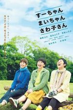 Watch Sue, Mai & Sawa: Righting the Girl Ship Watch123movies