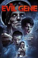 Watch The Evil Gene Watch123movies