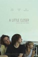 Watch A Little Closer Watch123movies