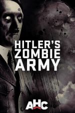 Watch Supernatural Nazis: Hitler\'s Zombie Army Watch123movies
