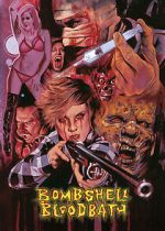 Watch Bombshell Bloodbath Watch123movies