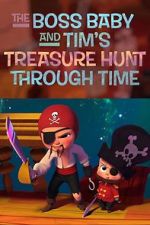 Watch The Boss Baby and Tim's Treasure Hunt Through Time Watch123movies
