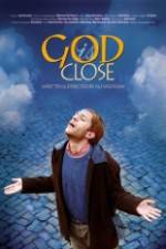 Watch God Is Close Watch123movies