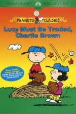 Watch Lucy Must Be Traded Charlie Brown Watch123movies