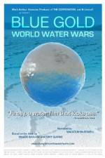 Watch Blue Gold: World Water Wars Watch123movies